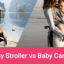 Strollers Vs Baby Carriers